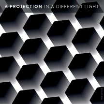 A PROJECTION - IN A DIFFERENT LIGHT [LP]