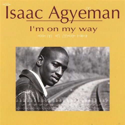 AGYEMAN, ISAAC - I'M ON MY WAY (SIGNED)