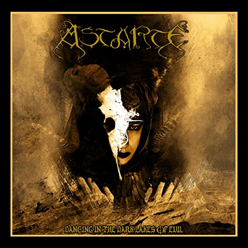 ASTARTE - DANCING IN THE DARK LAKES OF EVIL: THE LLOTH YEARS (CD)