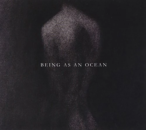 BEING AS AN OCEAN - ST