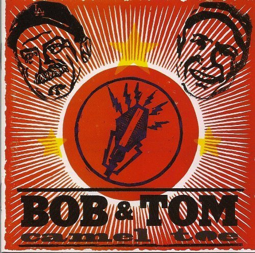 BOB & TOM SHOW - CAMEL TOE