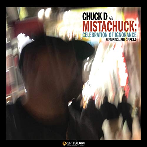 CHUCK D - CELEBRATION OF IGNORANCE (VINYL)