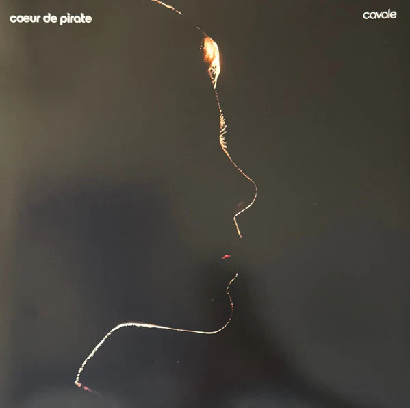 CœUR DE PIRATE - CAVALE