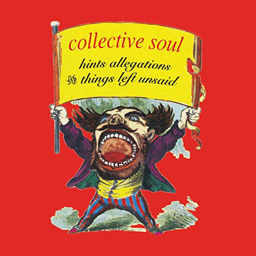 COLLECTIVE SOUL - HINTS, ALLEGATIONS & THINGS LEFT UNSAID (CD)