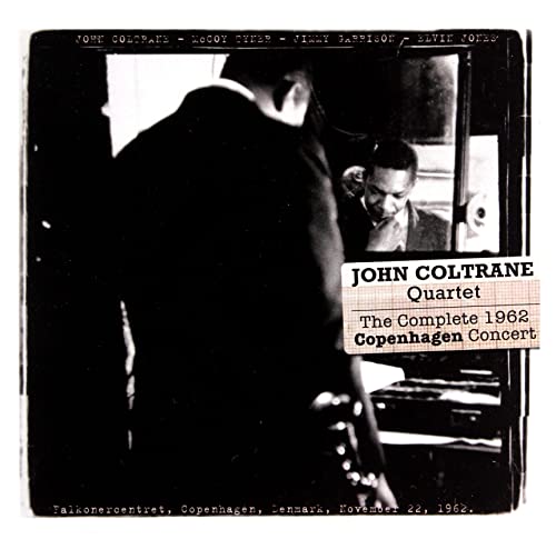 COLTRANE, JOHN QUARTET - COMPLETE 1962 COPENHAGEN CONCERT