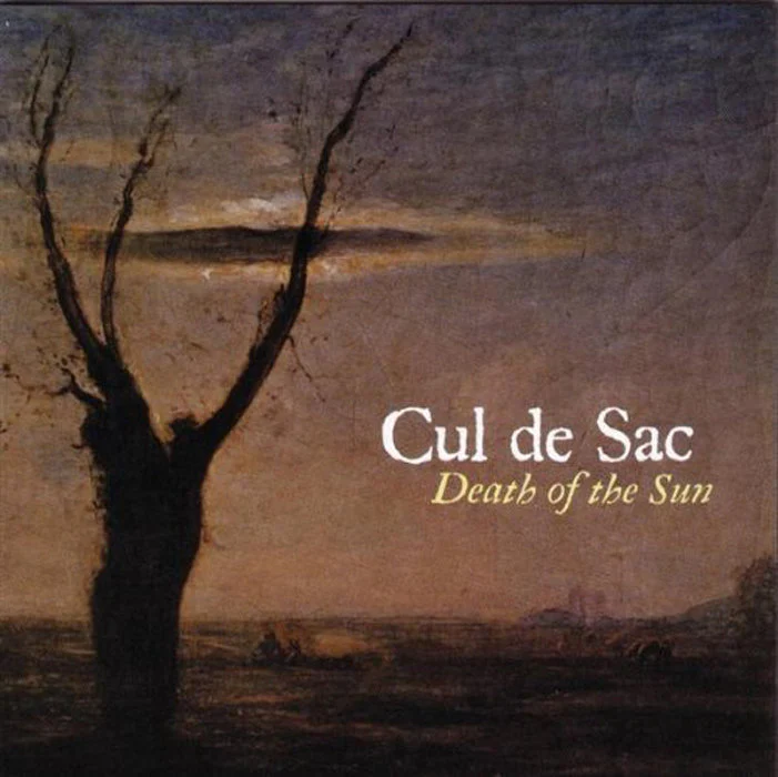 CUL DE SAC - DEATH OF THE SUN
