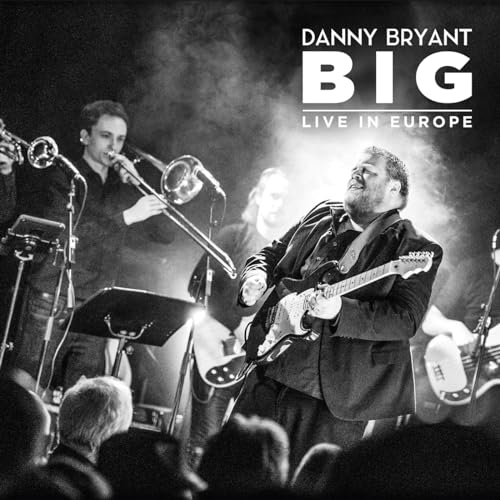 DANNY BRYANT - BIG (CD)