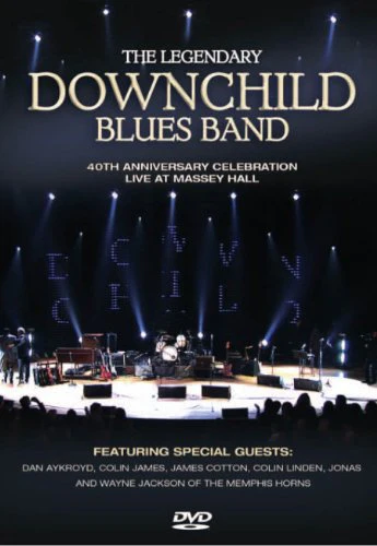 DOWNCHILD BLUE BAND - DVD-40TH ANN. LIVE AT MASSEY HALL 2009