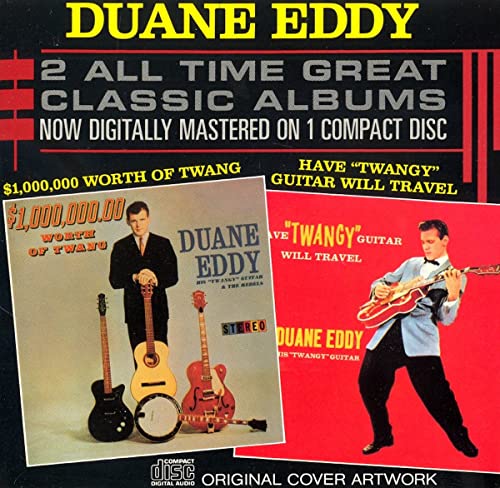 EDDY, DUANE - HAVE TWANGY GUITAR WILL TRAVEL/100000 WO