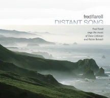 FRED FARELL - DISTANT SONG: SINGS THE MUSIC OF DAVE LIEBMAN AND RICHIE BEIRACH [CD]