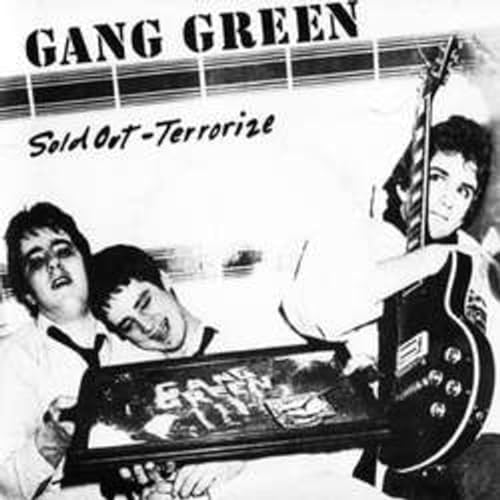 GANG GREEN - SOLD OUT / TERRORIZE (VINYL)