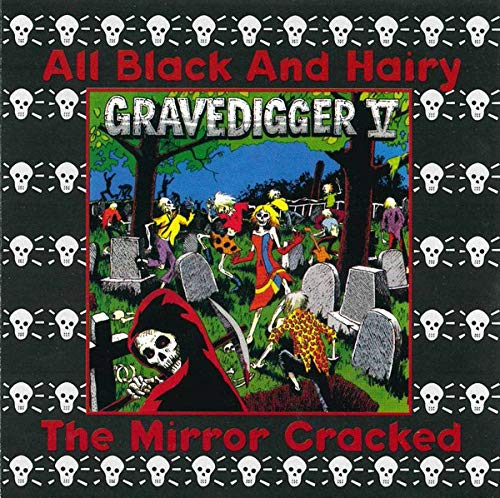 GRAVEDIGGER V - ALL BLACK & HAIRY/MIRROR CRACKED