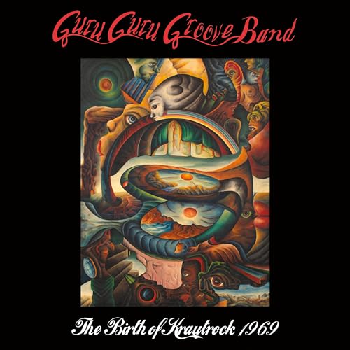 GURU GURU GROOVE BAND - BIRTH OF KRAUTROCK 1969