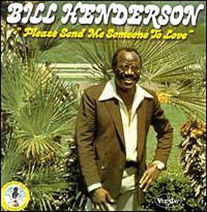 HENDERSON, BILL - PLEASE SEND SOME ME SOMEONE TO LOVE
