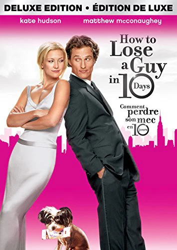 HOW TO LOSE A GUY IN 10 DAYS