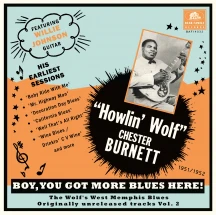 HOWLIN' WOLF - BOY, YOU GOT MORE BLUES HERE!: THE WOLF'S WEST MEMPHIS BLUES,  VOL. 2 [10 INCH]