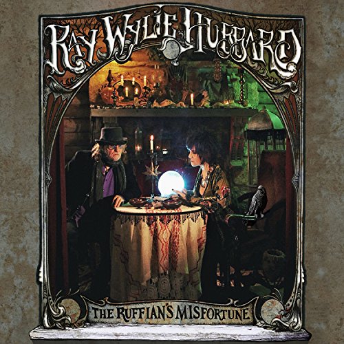 HUBBARD, RAY WYLIE - RUFFIAN'S MISFORTUNE