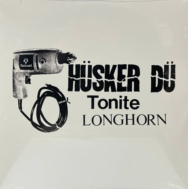 HüSKER Dü - TONITE LONGHORN