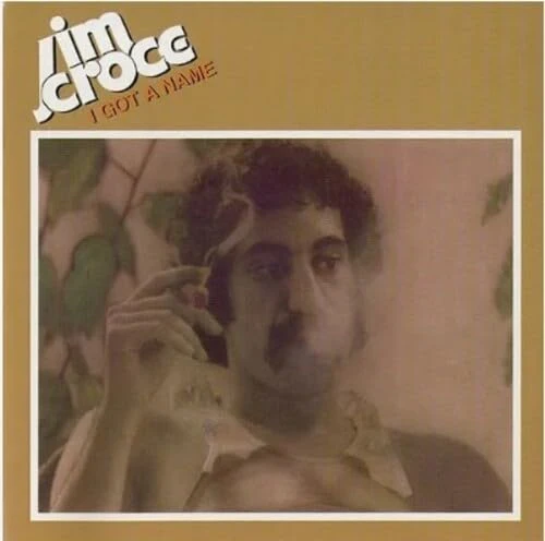 JIM CROCE - I GOT A NAME (2023 MIX) (VINYL)