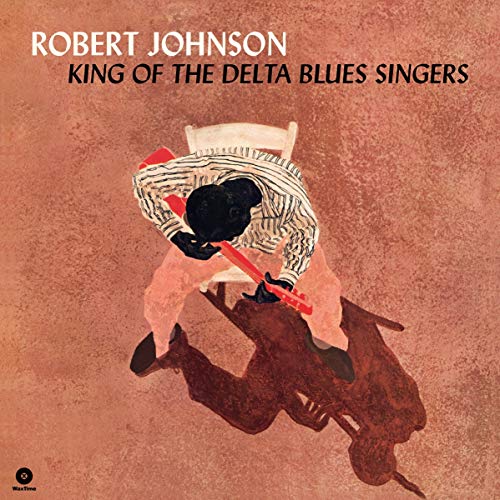 JOHNSON,ROBERT - KING OF THE DELTA BLUES SINGERS (2 BONUS TRACKS/180G/DMM/LIMITED) (VINYL)
