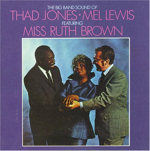 JONES, THAD & MEL LEWIS - BIG BAND SOUND OF