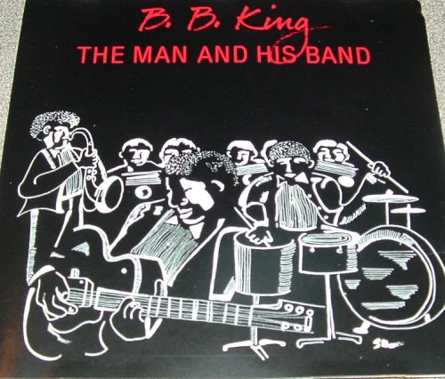 KING, B.B. - MAN & HIS BAND