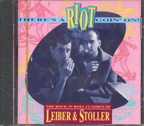 LEIBER & STOLLER - THERE'S A RIOT GOIN' ON