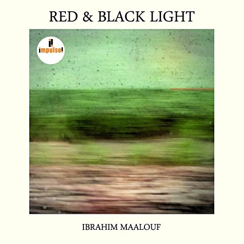 MAALOUF, IBRAHIM - RED & BLACK LIGHT