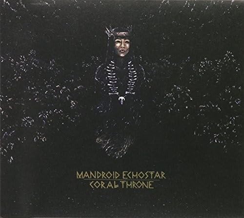 MANDROID ECHOSTAR - CORAL THRONE