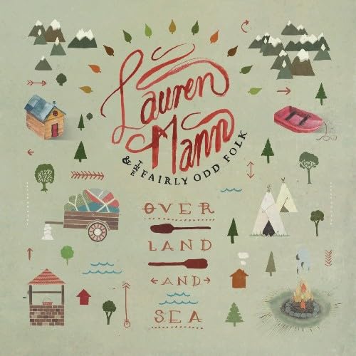 MANN, LAUREN & FAIRLY ODD FOLK - OVER LAND AND SEA