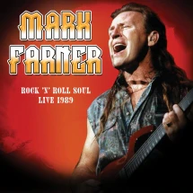MARK FARNER - ROCK 'N ROLL SOUL: LIVE, AUGUST 20, 1989 [LP]