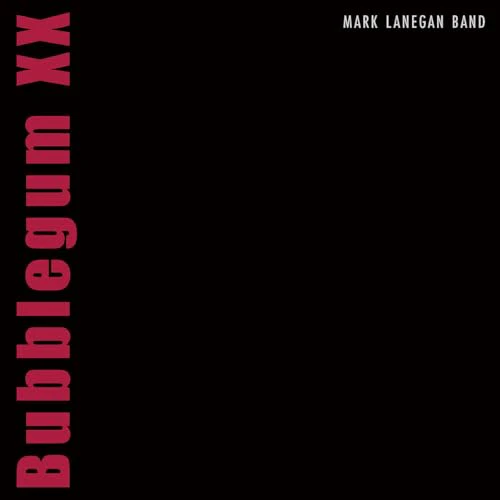 MARK LANEGAN - BUBBLEGUM XX (CD)
