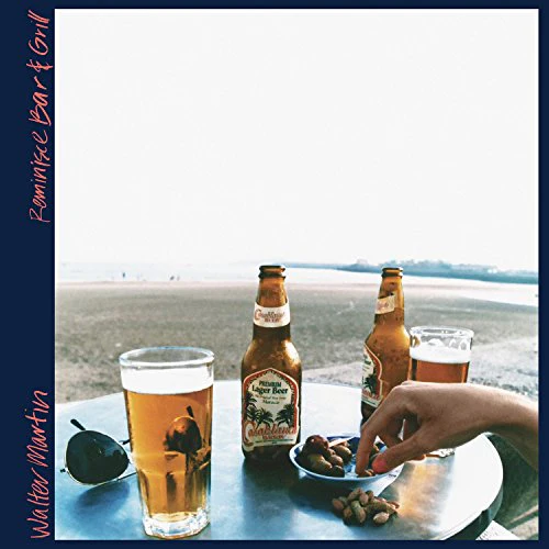 MARTIN, WALTER - MARTIN, WALTER / REMINISCE BAR & GRILL (LP) (CD)