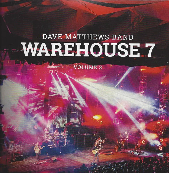 MATTHEWS, DAVE BAND - WAREHOUSE 7, VOLUME 3