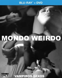 MONDO WEIRDO/VAMPIROS SEXOS (3 DISC LIMITED EDITION) [BLU-RAY/DVD]