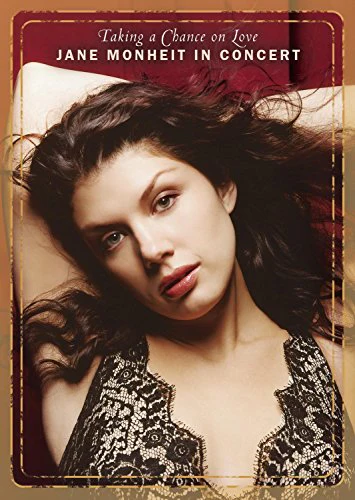 MONHEIT, JANE - DVD-IN CONCERT-TAKING A CHANCE ON LOVE