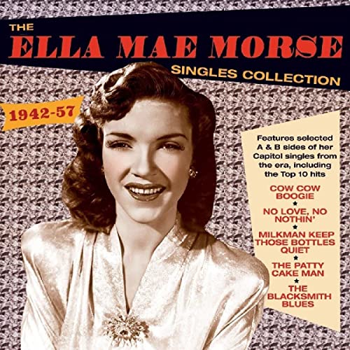 MORSE, ELLA MAE - SINGLES COLLECTION 1942-57 (CD)