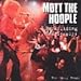 MOTT THE HOOPLE - BACKSLIDING FEARLESSLY: EARLY YEARS