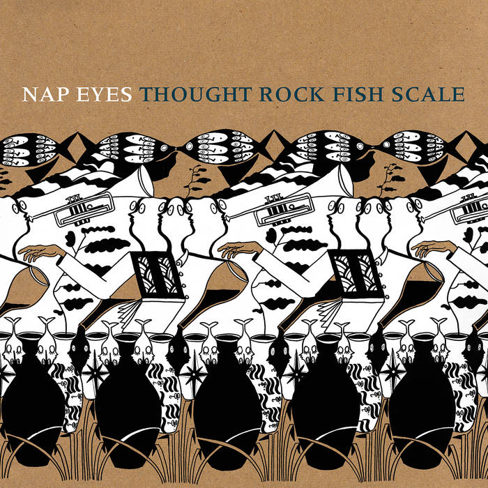 NAP EYES - THOUGHT ROCK FISH SCALE