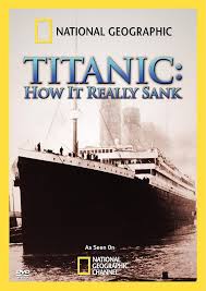 NATIONAL GEOGRAPHIC  - DVD-TITANIC: HOW IT REALLY SANK