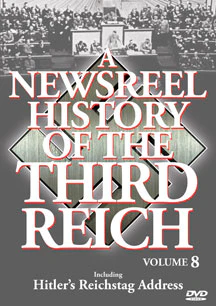 NEWSREEL HISTORY OF THE THIRD REICH - VOL.. 8 [DVD]