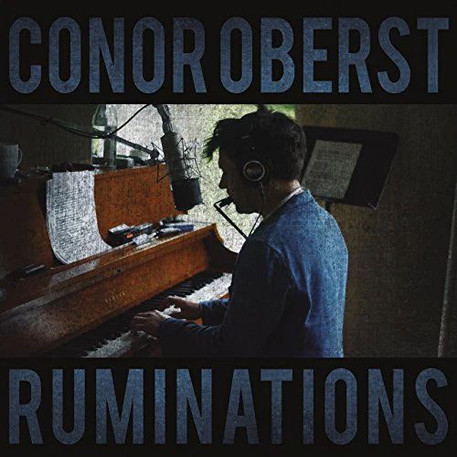 OBERST, CONOR (BRIGHT EYES) - RUMINATIONS