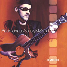 PAUL CARRACK - SATISFY MY SOUL (REMASTERED EDITION) [CD]