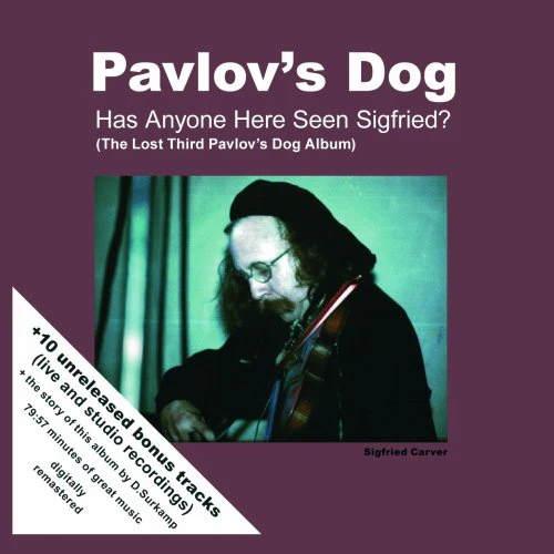 PAVLOV'S DOG - HAS ANYONE HERE SEEN SIGFRIED?