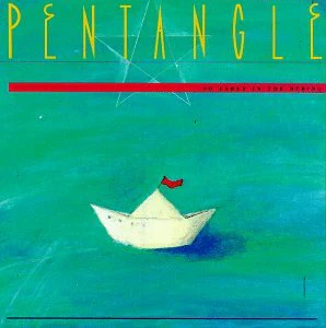 PENTANGLE - SO EARLY IN THE SPRING