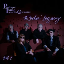 PROFESSOR LOUIE & THE CROWMATIX - ROCKIN' LEGACY VOL. 1 [10 INCH]