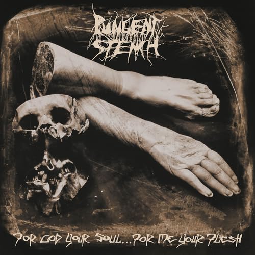PUNGENT STENCH - FOR GOD YOUR SOUL? FOR ME YOUR FLESH (CD)