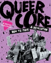 QUEERCORE: HOW TO PUNK A REVOLUTION [BLU-RAY]