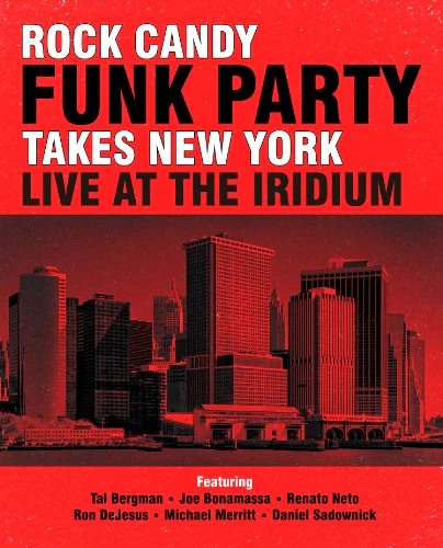 ROCK CANDY FUNK PARTY TAKES NEW YORK: LIVE AT THE [BLU-RAY]