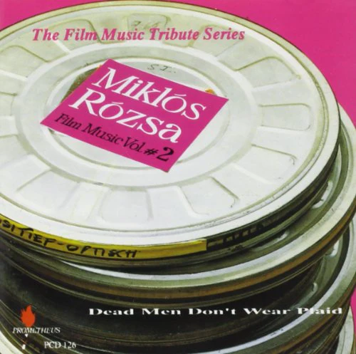 ROZSA, MIKLOS - DEAD MEN DON'T WEAR PLAID (FILM MUSIC TR